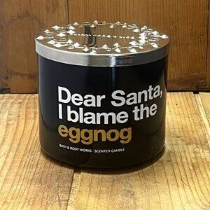 Bath & Body Works "Dear Santa, Blame the Eggnog" 3 Wick Candle